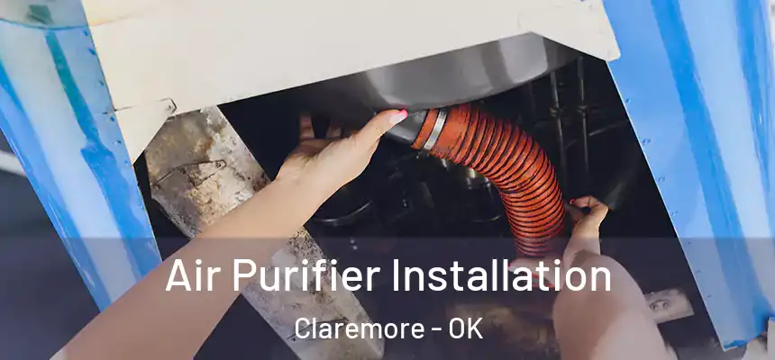  Air Purifier Installation Claremore - OK