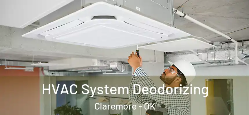 HVAC System Deodorizing Claremore - OK